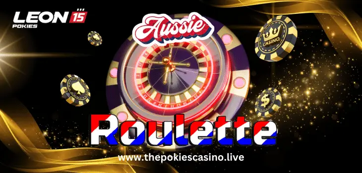 aussie roulette the pokies casino